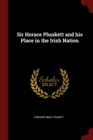 Image for SIR HORACE PLUNKETT AND HIS PLACE IN THE