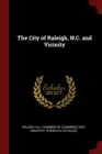Image for THE CITY OF RALEIGH, N.C. AND VICINITY