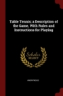 Image for TABLE TENNIS; A DESCRIPTION OF THE GAME,