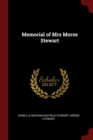 Image for MEMORIAL OF MRS MORSE STEWART