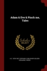 Image for ADAM &amp; EVE &amp; PINCH ME, TALES