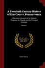 Image for A TWENTIETH CENTURY HISTORY OF ERIE COUN