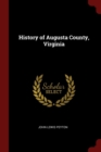 Image for HISTORY OF AUGUSTA COUNTY, VIRGINIA