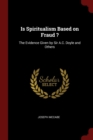 Image for IS SPIRITUALISM BASED ON FRAUD ?: THE EV