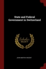 Image for STATE AND FEDERAL GOVERNMENT IN SWITZERL