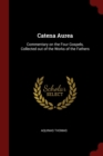 Image for CATENA AUREA: COMMENTARY ON THE FOUR GOS