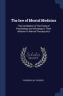 Image for THE LAW OF MENTAL MEDICINE: THE CORRELAT