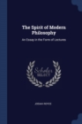 Image for THE SPIRIT OF MODERN PHILOSOPHY: AN ESSA