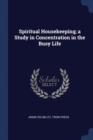 Image for SPIRITUAL HOUSEKEEPING; A STUDY IN CONCE