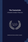 Image for THE FANTASTICKS: A ROMANTIC COMEDY IN TH