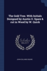 Image for THE GOLD TREE. WITH INITIALS DESIGNED BY