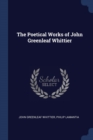 Image for THE POETICAL WORKS OF JOHN GREENLEAF WHI