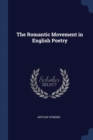 Image for THE ROMANTIC MOVEMENT IN ENGLISH POETRY