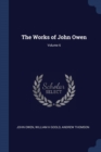 Image for THE WORKS OF JOHN OWEN; VOLUME 6