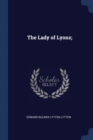 Image for THE LADY OF LYONS;