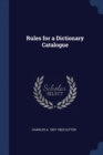 Image for RULES FOR A DICTIONARY CATALOGUE