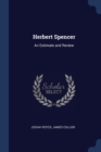 Image for HERBERT SPENCER: AN ESTIMATE AND REVIEW
