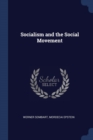 Image for SOCIALISM AND THE SOCIAL MOVEMENT