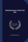 Image for REMINISCENCES OF THE CIVIL WAR
