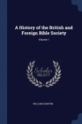 Image for A HISTORY OF THE BRITISH AND FOREIGN BIB