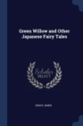 Image for GREEN WILLOW AND OTHER JAPANESE FAIRY TA