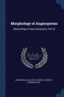 Image for MORPHOLOGY OF ANGIOSPERMS:  MORPHOLOGY O