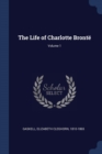 Image for THE LIFE OF CHARLOTTE BRONT ; VOLUME 1