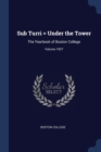 Image for SUB TURRI   UNDER THE TOWER: THE YEARBOO