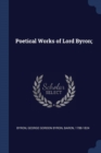 Image for POETICAL WORKS OF LORD BYRON;