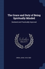 Image for THE GRACE AND DUTY OF BEING SPIRITUALLY