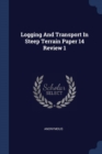 Image for LOGGING AND TRANSPORT IN STEEP TERRAIN P