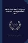 Image for A NARRATIVE OF THE CAMPAIGN IN RUSSIA, D