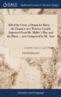 Image for ALFRED THE GREAT, A DRAMA FOR MUSIC. ...