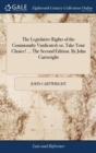 Image for THE LEGISLATIVE RIGHTS OF THE COMMONALTY
