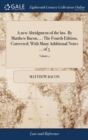 Image for A NEW ABRIDGMENT OF THE LAW. BY MATTHEW