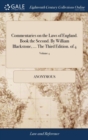 Image for Commentaries on the Laws of England. Book the Second. By William Blackstone, ... The Third Edition. of 4; Volume 4