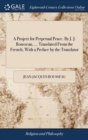 Image for A Project for Perpetual Peace. By J. J. Rousseau, ... Translated From the French, With a Preface by the Translator