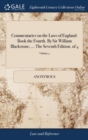 Image for Commentaries on the Laws of England. Book the Fourth. By Sir William Blackstone, ... The Seventh Edition. of 4; Volume 4