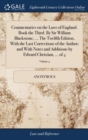 Image for Commentaries on the Laws of England. Book the Third. By Sir William Blackstone, ... The Twelfth Edition, With the Last Corrections of the Author; and With Notes and Additions by Edward Christian, ... 
