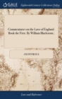 Image for Commentaries on the Laws of England. Book the First. By William Blackstone,