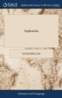 Image for SOPHONISBA: OR, HANNIBAL&#39;S OVERTHROW. A