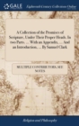 Image for A Collection of the Promises of Scripture, Under Their Proper Heads. In two Parts. ... With an Appendix, ... And an Introduction, ... By Samuel Clark