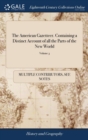 Image for The American Gazetteer. Containing a Distinct Account of all the Parts of the New World : ... of 3; Volume 3