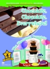 Image for Macmillan Children&#39;s Readers 2018 4 Chocolate, Chocolate Everywhere!