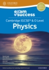 Image for Cambridge IGCSE &amp; O Level Physics: Exam Success