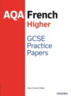 Image for AQA French higher  : GCSE practice papers