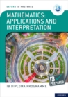 Image for Oxford IB Diploma Programme: IB Prepared: Mathematics applications and interpretation