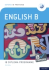 Image for Oxford IB Prepared: English B: IB Diploma Programme