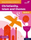 Christianity, Islam and themesRoute A - Lloyd, Clare