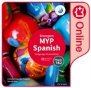 Image for MYP Spanish Language Acquisition (Emergent) Enhanced Online Course Book